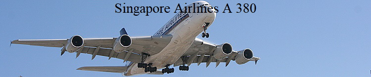 Singapore Airlines A 380 Singapore Airlines A 380